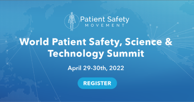 World Patient Safety, Science and Technology Summit